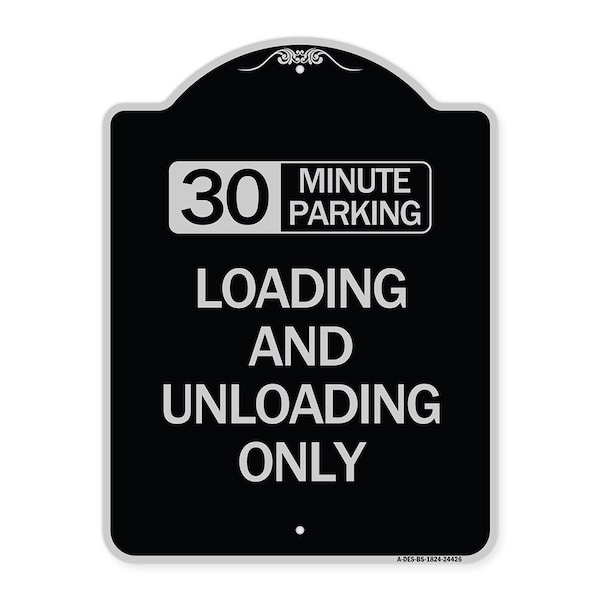 30 Minute Parking Loading and Unloading Heavy-Gauge Aluminum Sign, 24" x 18", BS-1824-24426